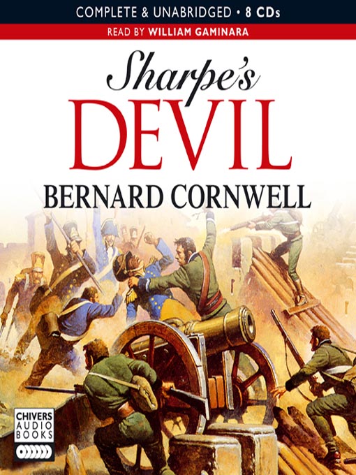 Title details for Sharpe's Devil: Richard Sharpe and the Emperor, 1820-21 by Bernard Cornwell - Wait list